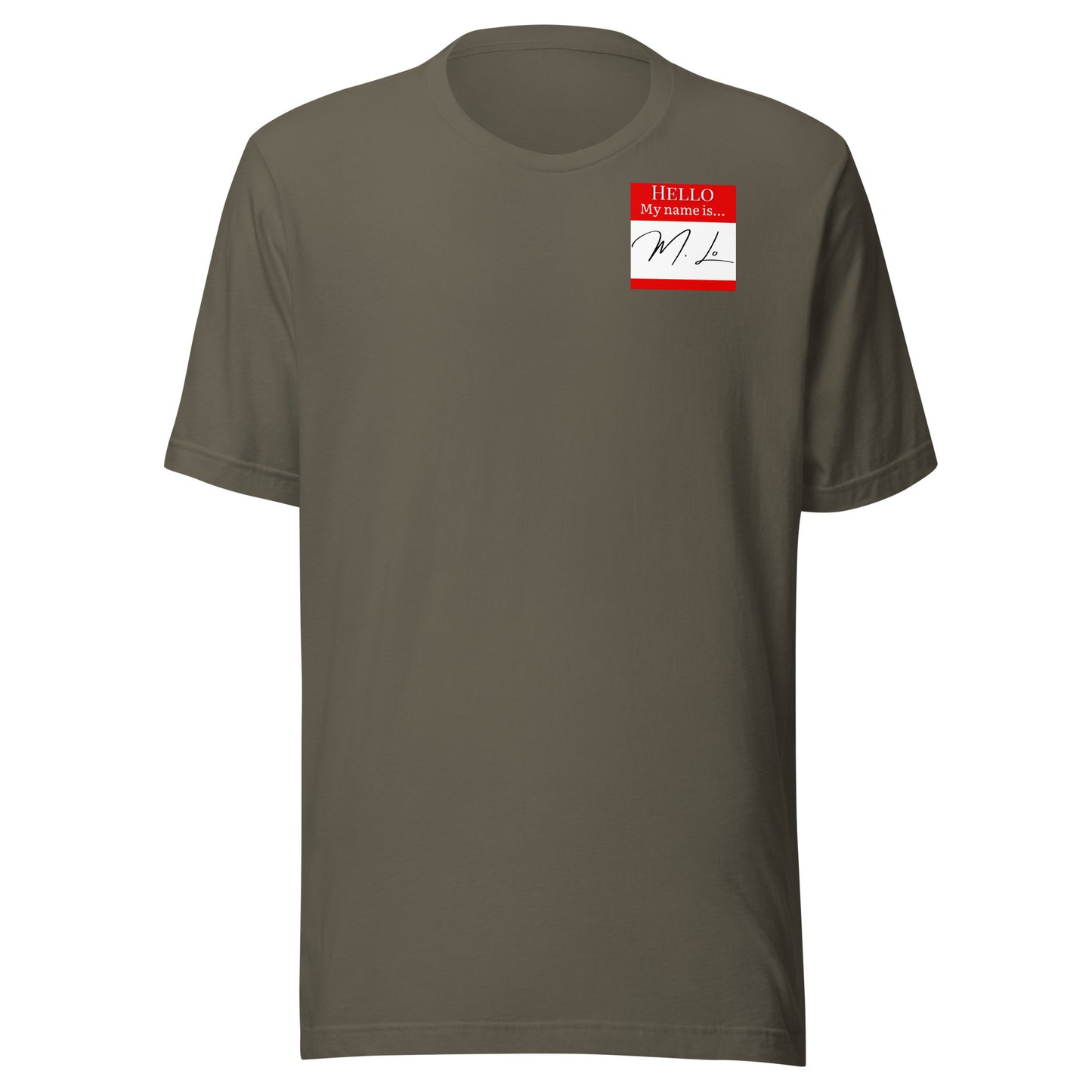 Hello, My Name Is…(M. Lo) T-shirt [Color way Options 2]