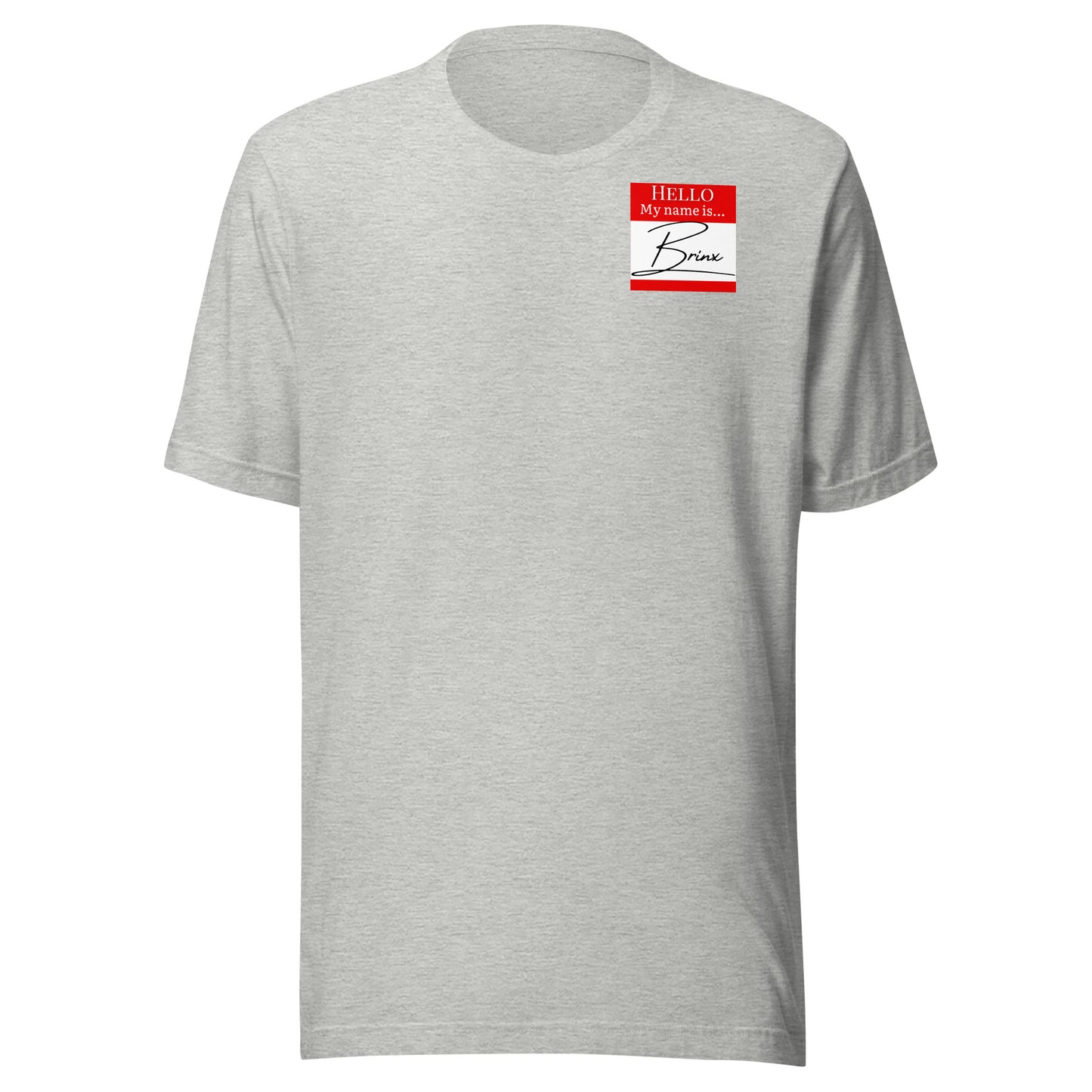 Hello, My Name Is…(Brinx) T-shirt [Color way Options 4]