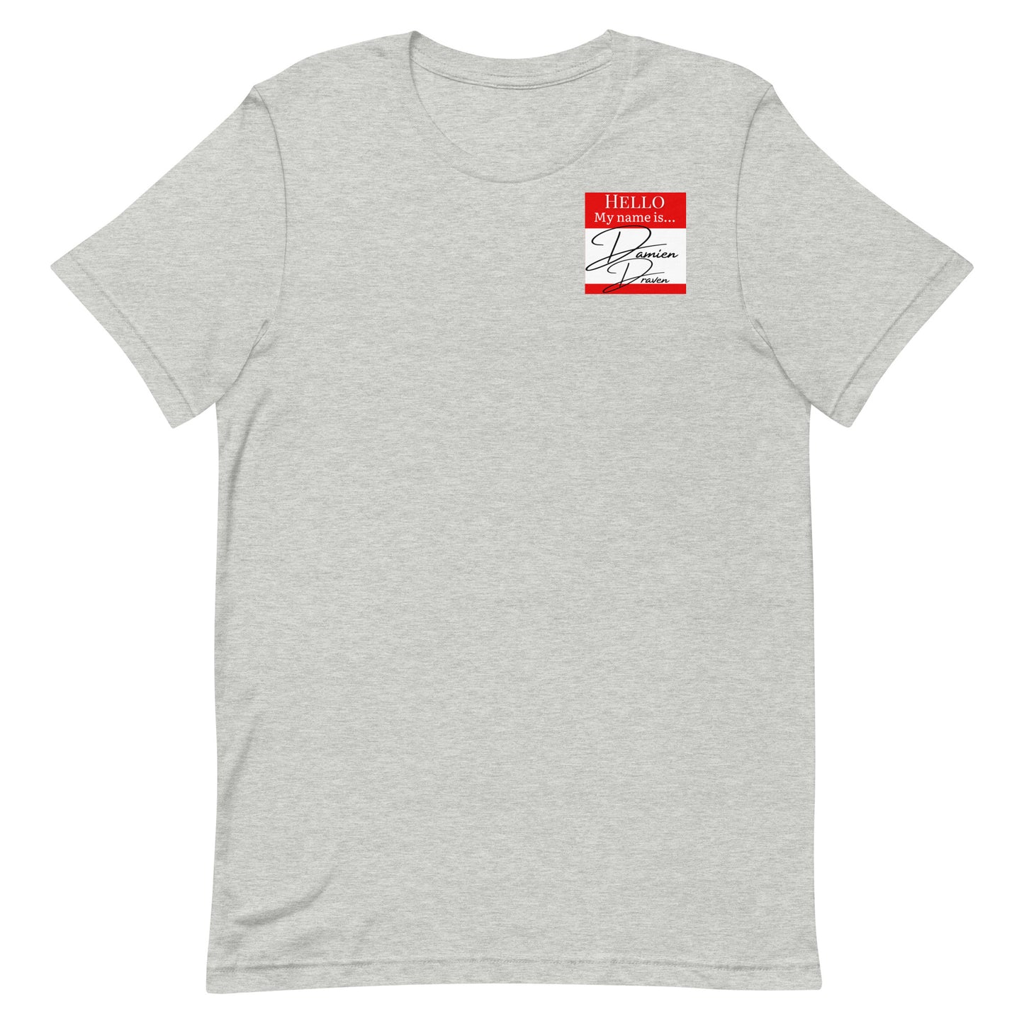 Hello, My Name Is...(Damien Draven) T-shirt [Color way Options 4]