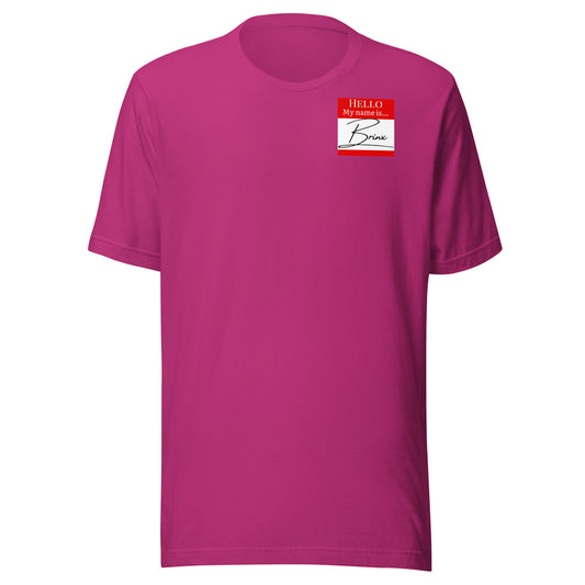 Hello, My Name Is…(Brinx) T-shirt [Color way Options 2]