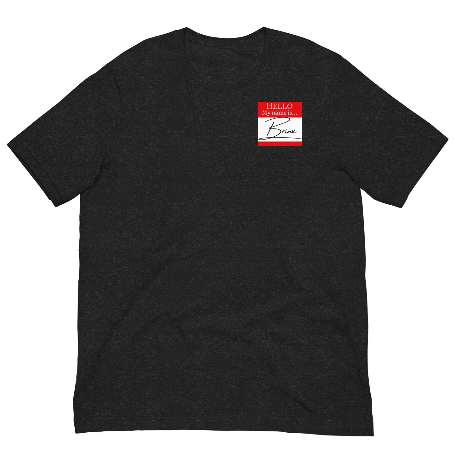 Hello, My Name Is…(Brinx) T-shirt [Color way Options 1]