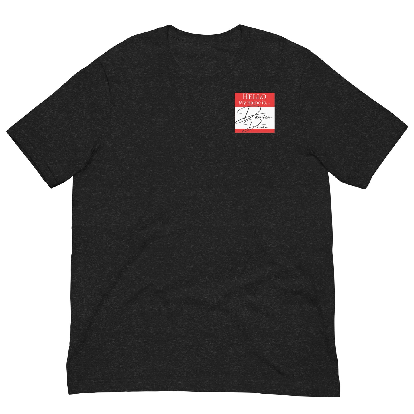 Hello, My Name Is...(Damien Draven) T-shirt [Color way Options 1]