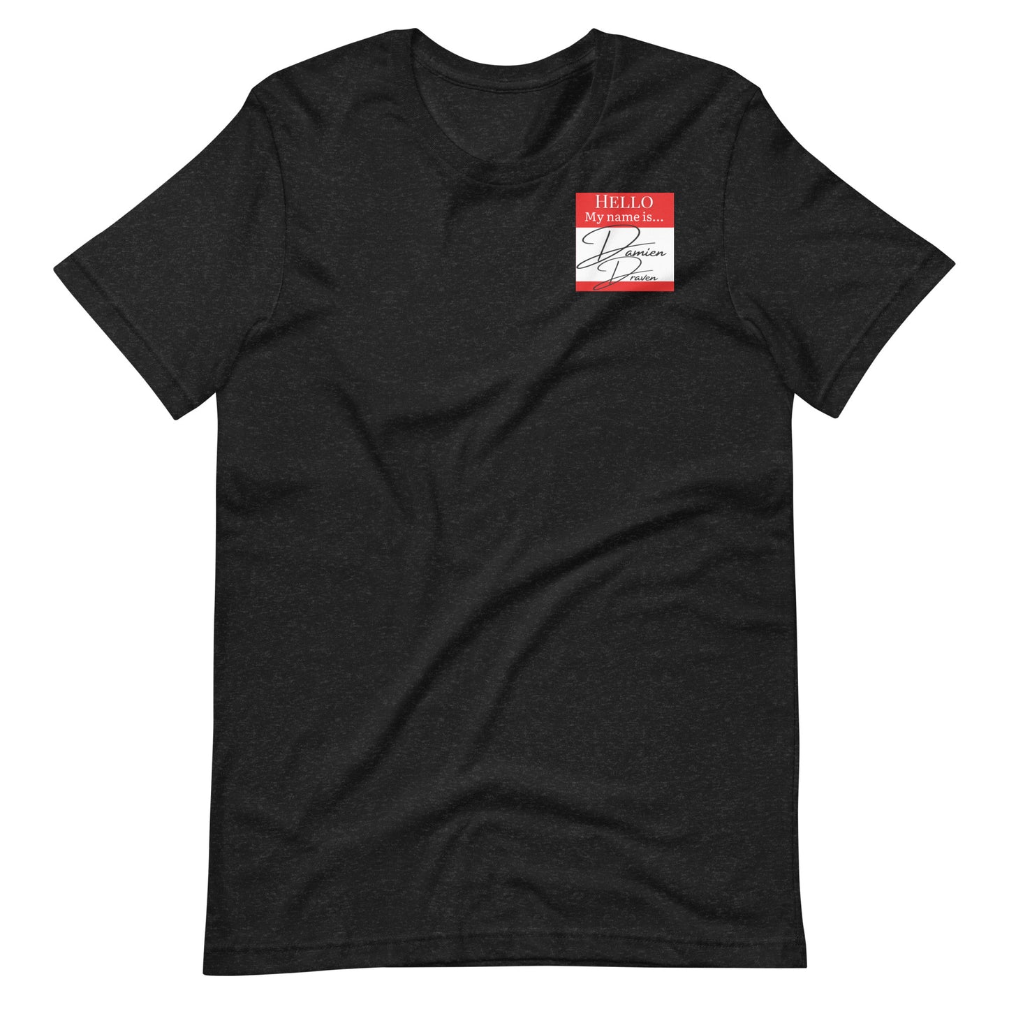 Hello, My Name Is...(Damien Draven) T-shirt [Color way Options 1]