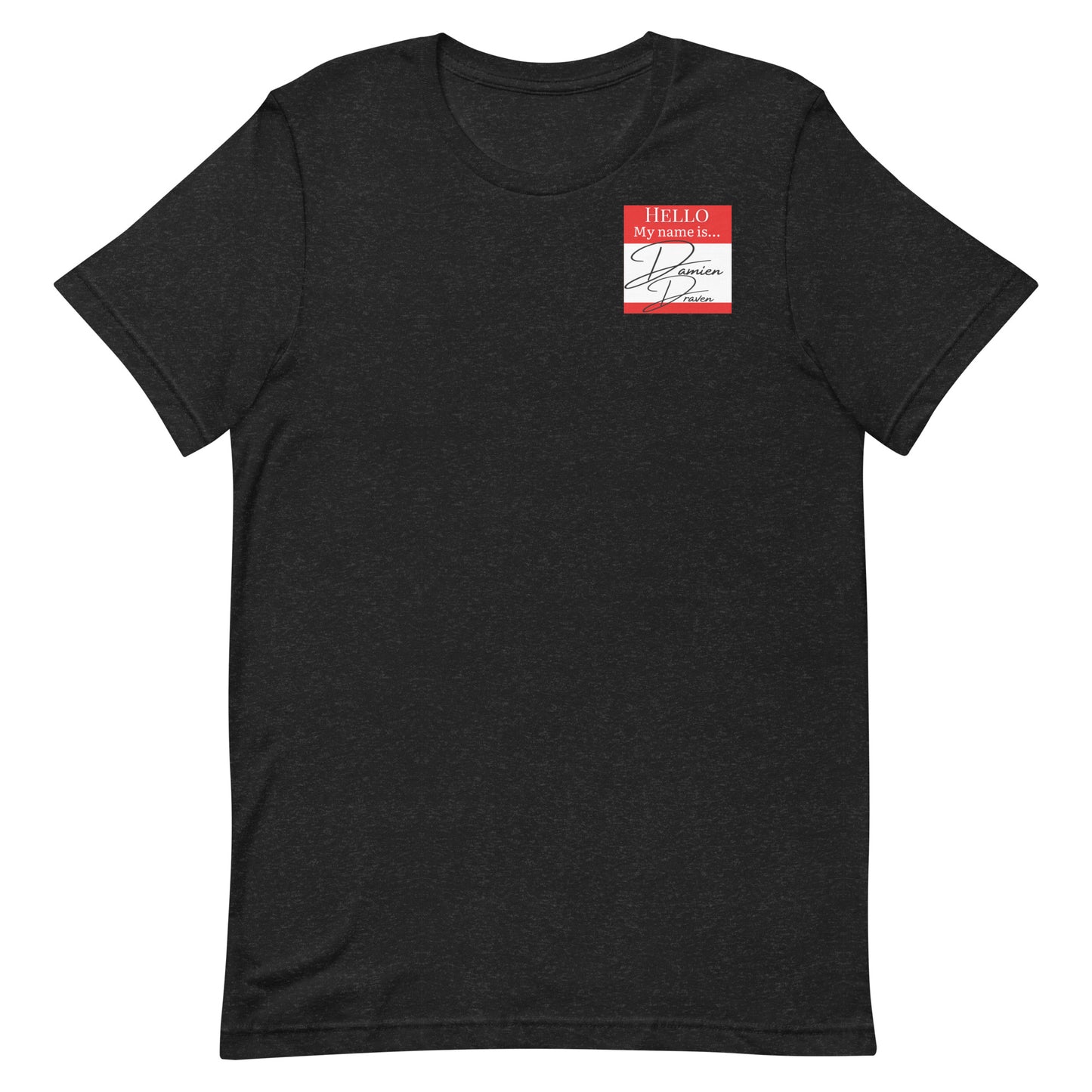 Hello, My Name Is...(Damien Draven) T-shirt [Color way Options 1]