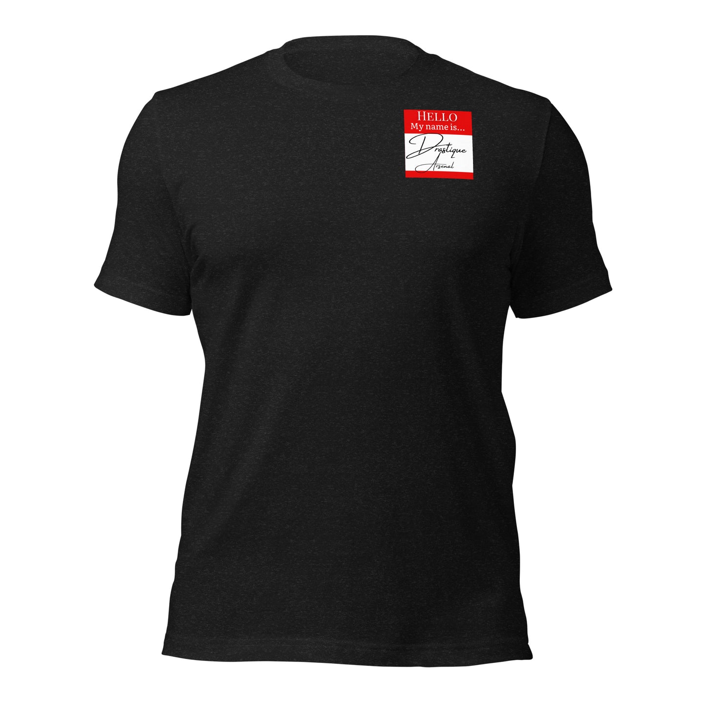 Hello, My Name Is...(Drastique Arsenal) T-shirt [Color way Options 1]