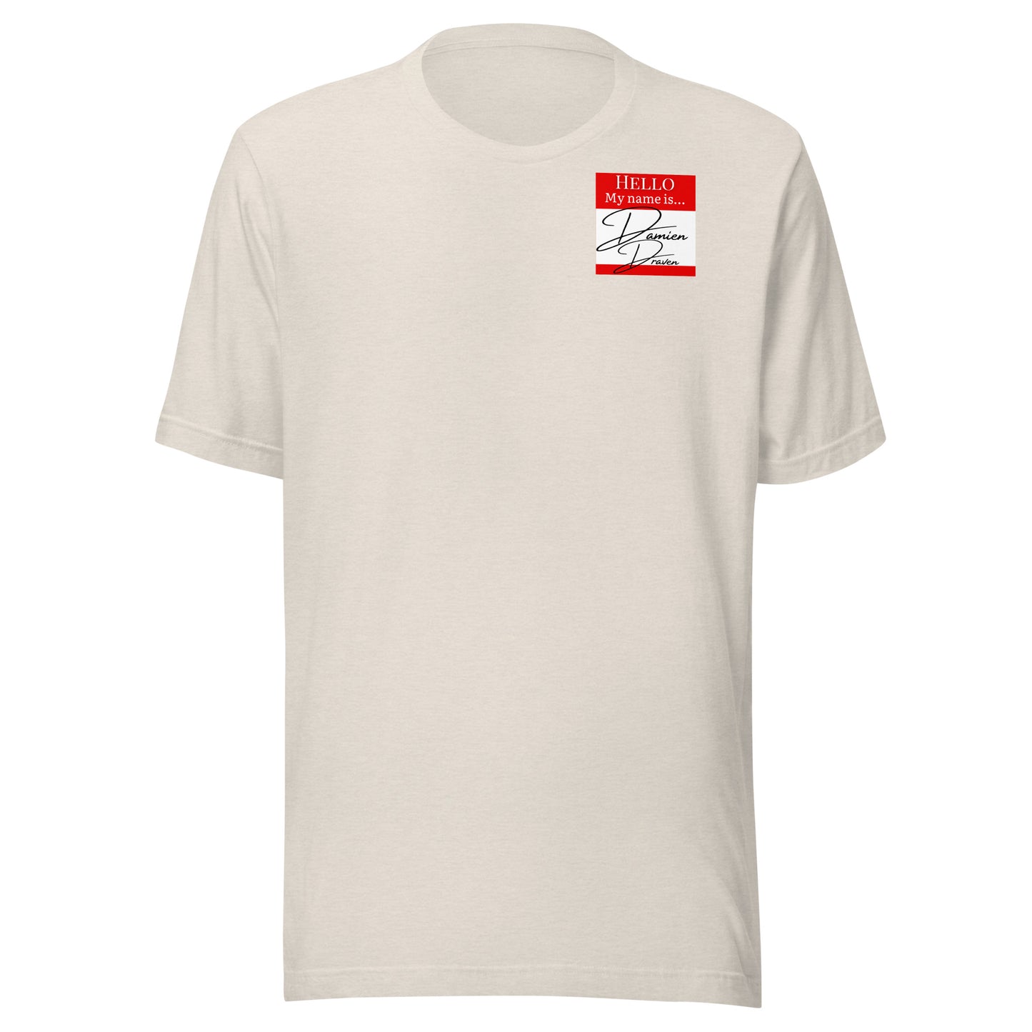 Hello, My Name Is...(Damien Draven) T-shirt [Color way Options 4]