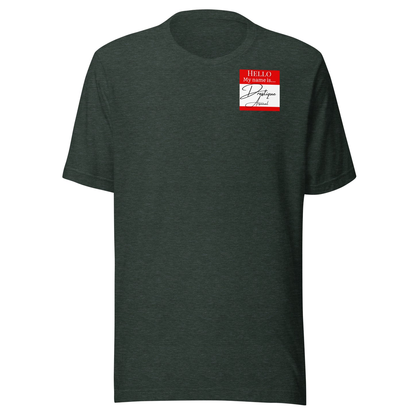 Hello, My Name Is...(Drastique Arsenal) T-shirt [Color way Options 1]