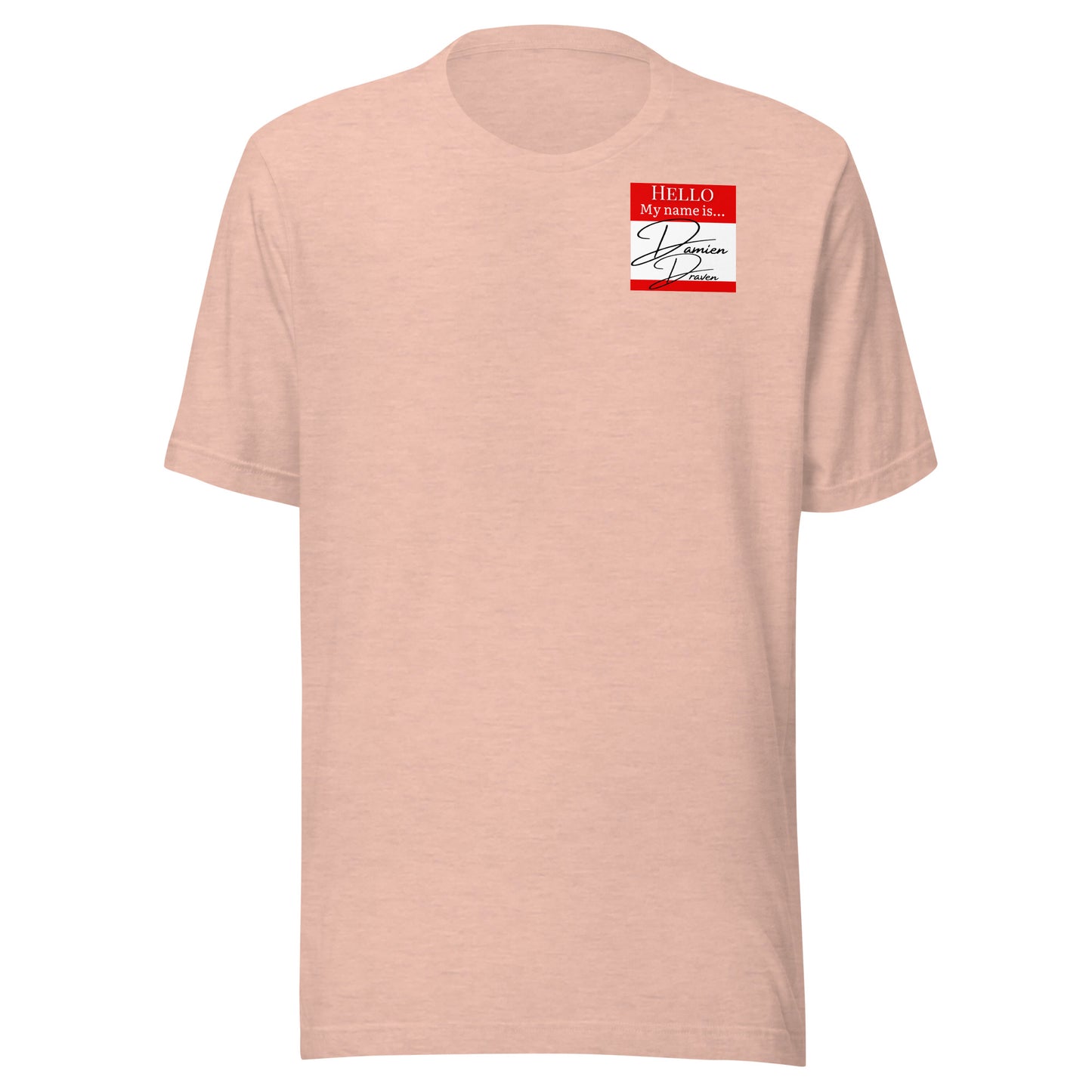 Hello, My Name Is...(Damien Draven) T-shirt [Color way Options 3]