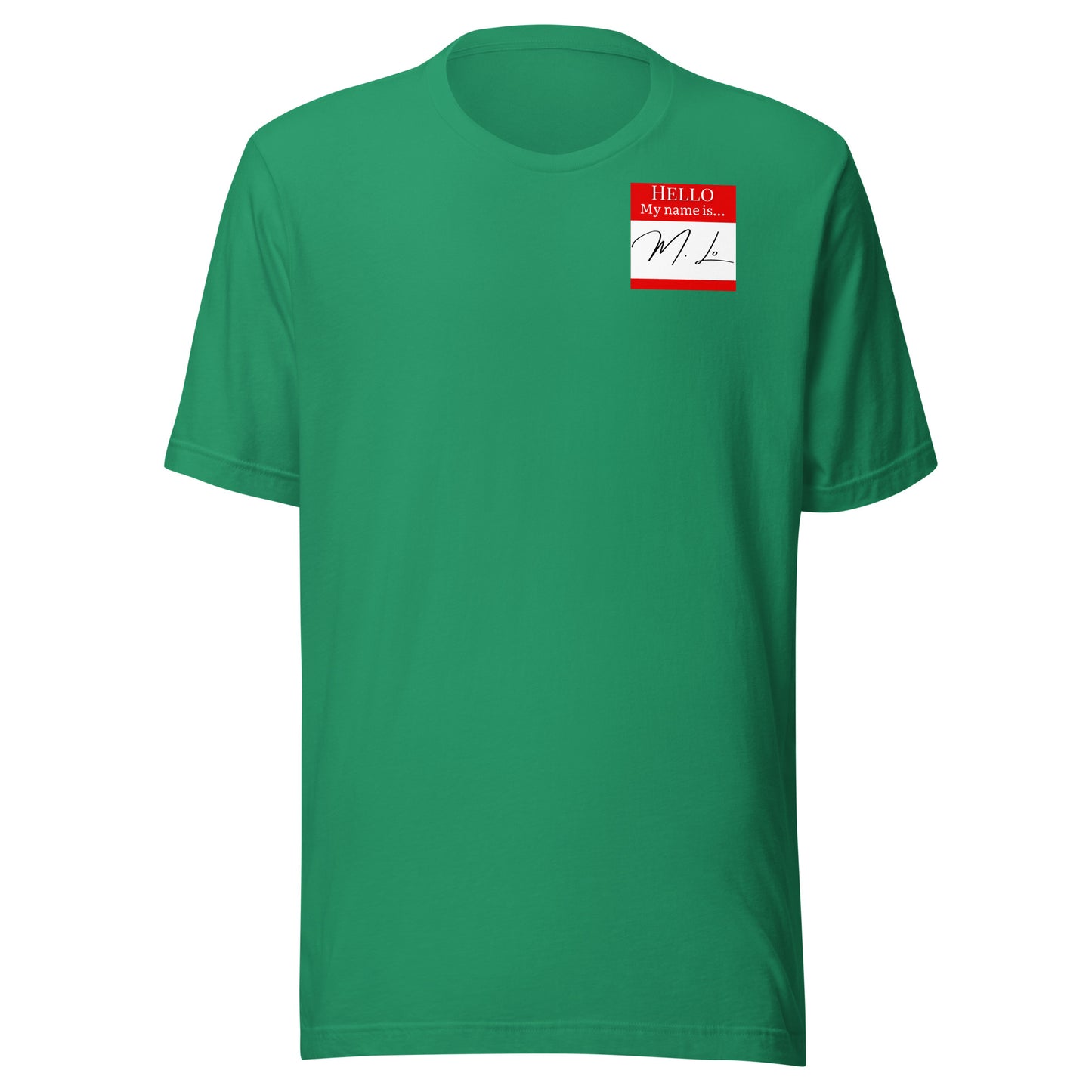 Hello, My Name Is…(M. Lo) T-shirt [Color way Options 2]