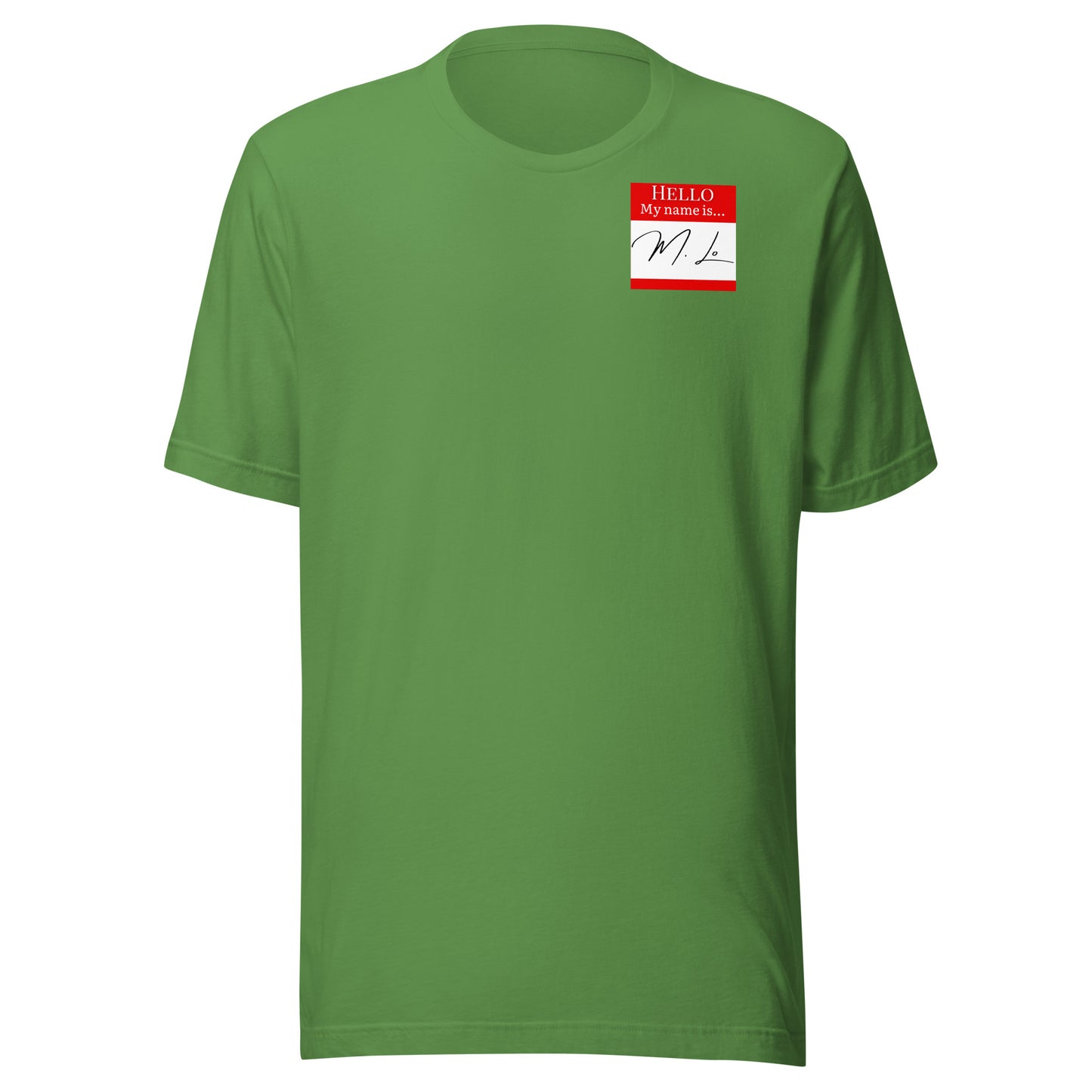 Hello, My Name Is…(M. Lo) T-shirt [Color way Options 2]