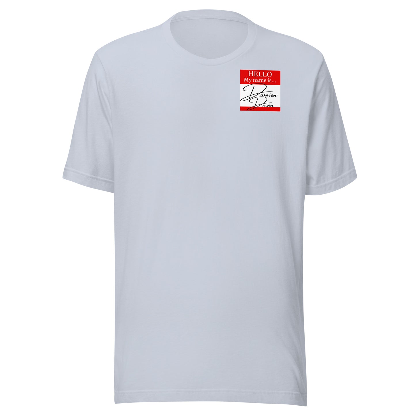 Hello, My Name Is...(Damien Draven) T-shirt [Color way Options 4]
