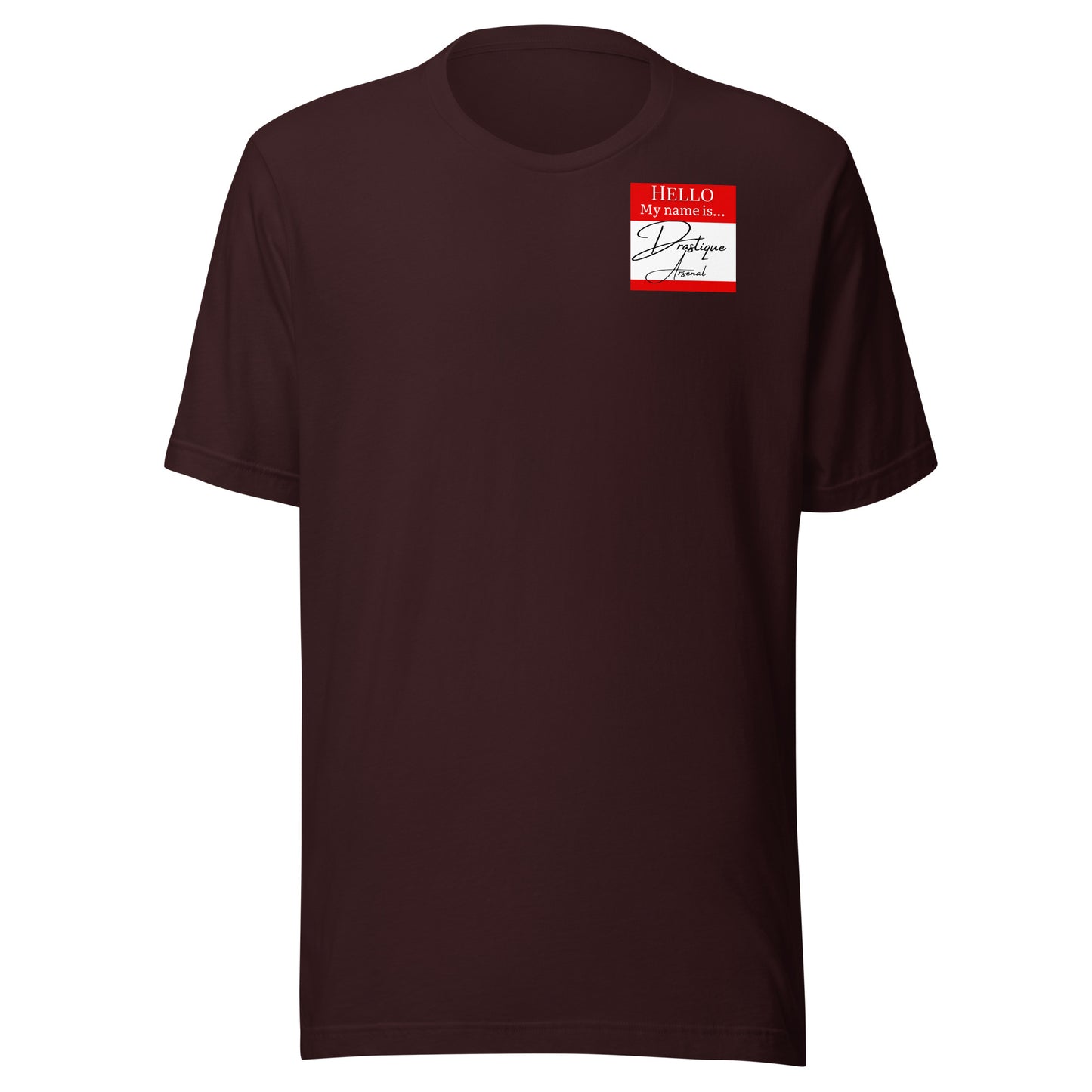 Hello, My Name Is...(Drastique Arsenal) T-shirt [Color way Options 1]