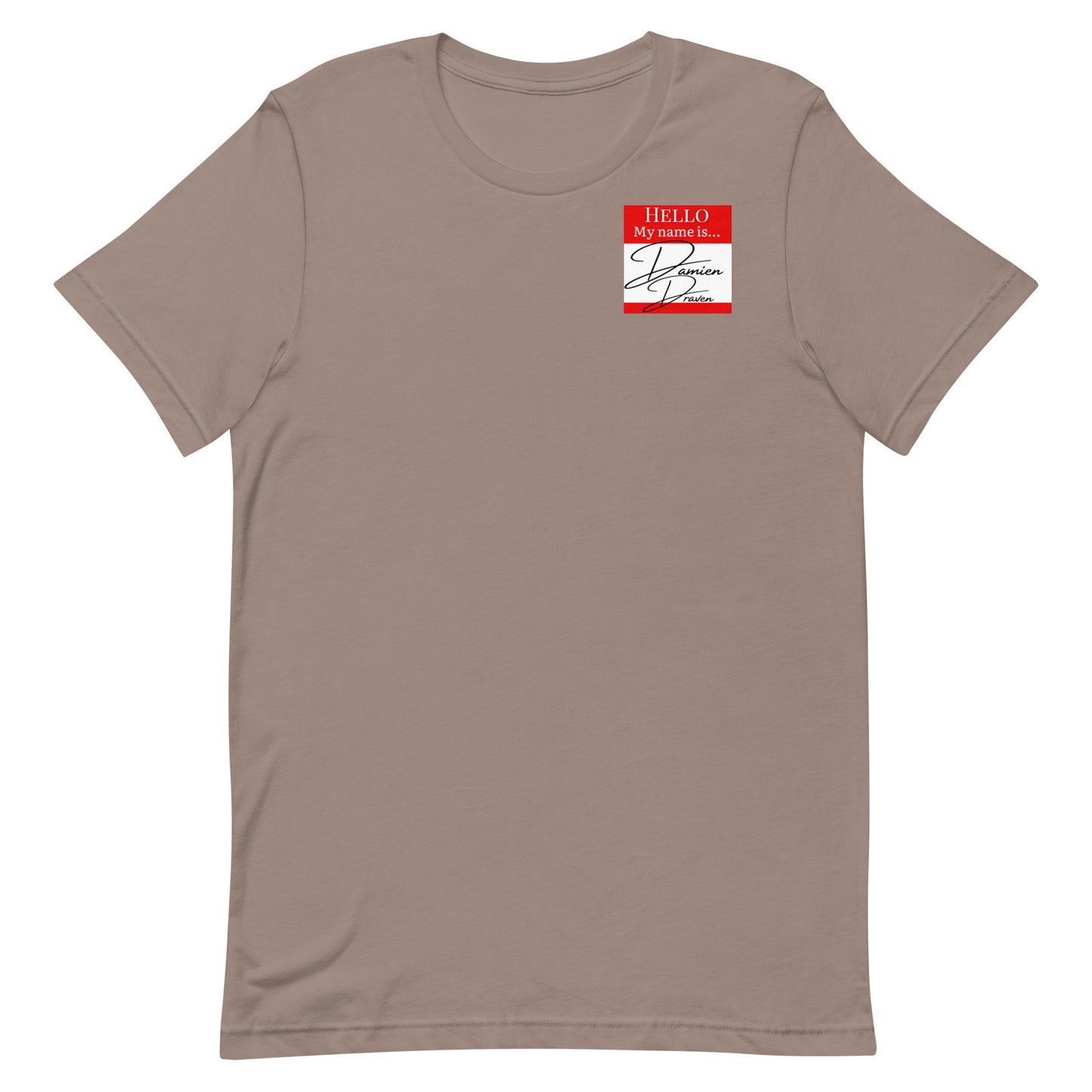 Hello, My Name Is...(Damien Draven) T-shirt [Color way Options 3]