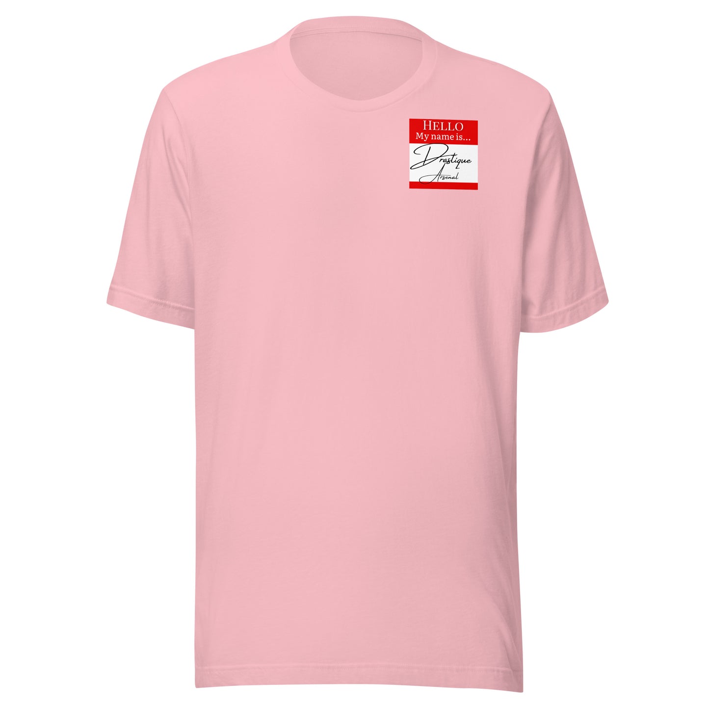 Hello, My Name Is...(Drastique Arsenal) T-shirt [Color way Options 3]
